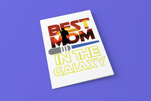 Best Mom In The Galaxy - Star Wars - Digital Download Card - Supernerdmart
