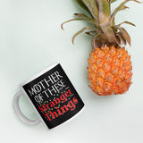 Mother of These Stranger Things - Stranger Things/Game of Thrones - Coffee Mug - Supernerdmart