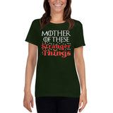 Mother of These Stranger Things - Game of Thrones/Stranger Things - Mother's Day Women's short sleeve t-shirt - Supernerdmart