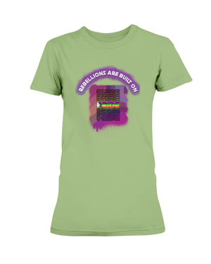 Rebellions Are Built On Pride - Gay Pride/TransRights Womens T-Shirt - Supernerdmart